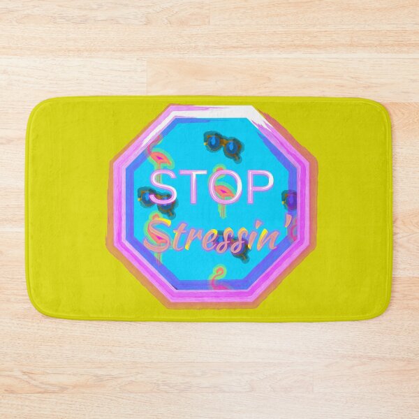 Item preview, Stop Stressin' designed and sold by banner86.