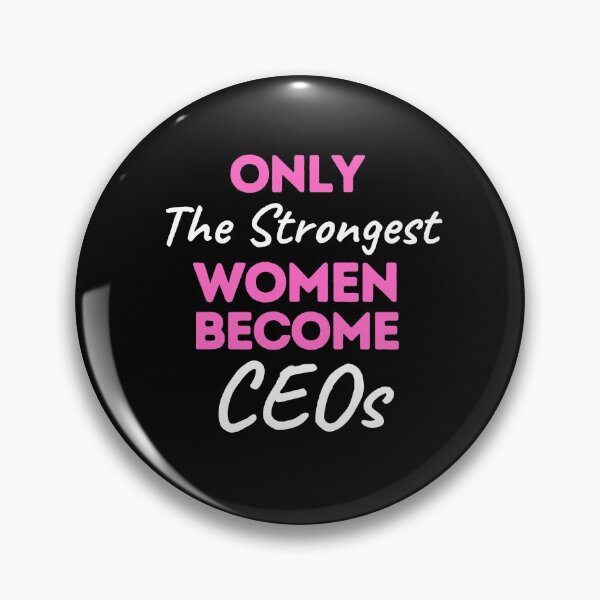 Item preview, Only The Strongest Women Become CEOs designed and sold by bifkee19.