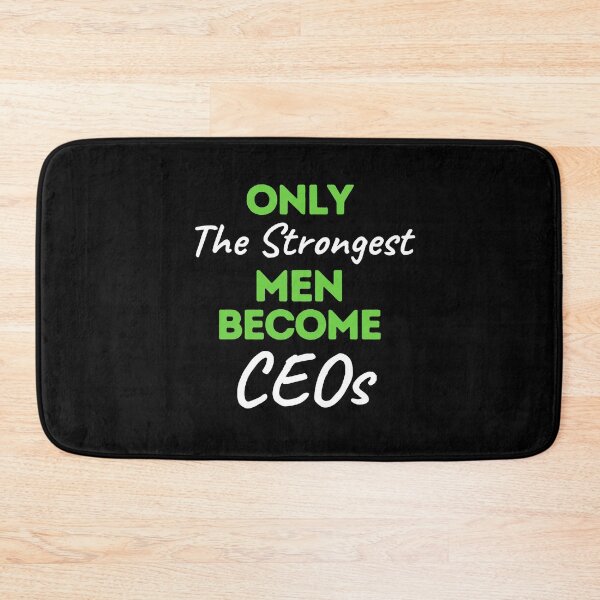 Item preview, Only The Strongest Men Become CEOs designed and sold by bifkee19.