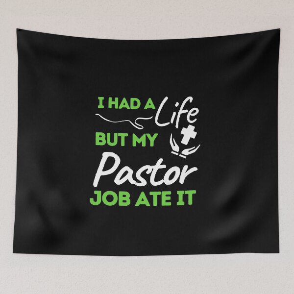 Item preview, I Had A Life But My Pastor Job Ate It designed and sold by bifkee19.
