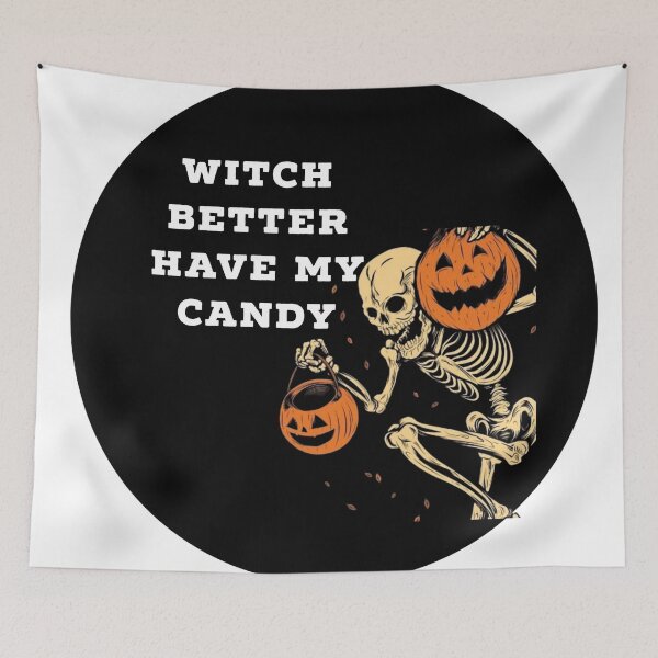 Item preview, witch better have my candy, spooky season designed and sold by Newarre.