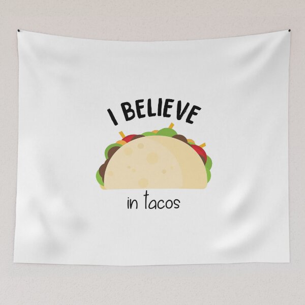 Item preview, Tacos | I Believe designed and sold by bhaktishendkar.