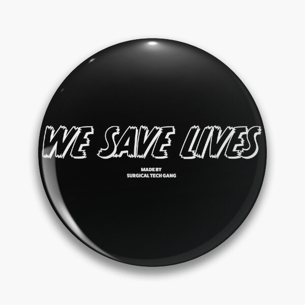 Item preview, Surgical tech we save lives designed and sold by Simple Text.