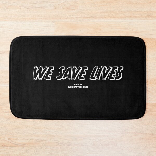 Item preview, Surgical tech we save lives designed and sold by Simple Text.