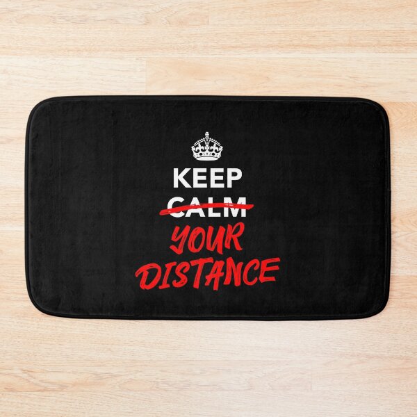 Item preview, Keep Your Distance  designed and sold by SpoofTShirts.