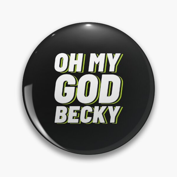 Item preview, OH My God Becky designed and sold by NikStore.