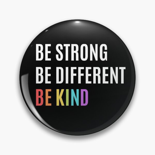 Item preview, Be Kind, Be Strong, Be Different Gay Pride LGBTQ Design designed and sold by Hopscotch Shop Designs.
