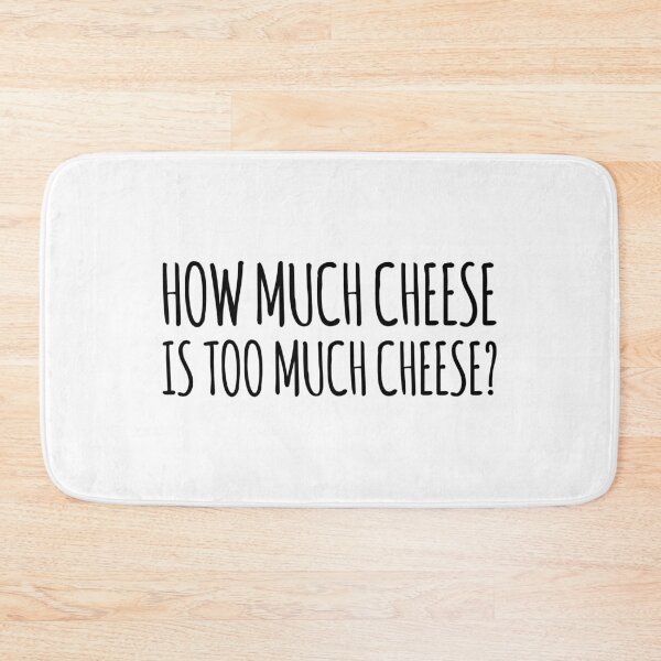 Item preview, How Much Cheese is Too Much Cheese? Charlie Day IASIP It's Always Sunny in Philadelphia designed and sold by MemeRehab.