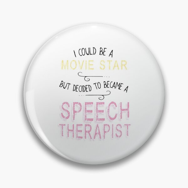 Item preview, I Could Be A Movie Star But Decided To Become A Speech Therapist T-Shirt designed and sold by ZANKELLO.
