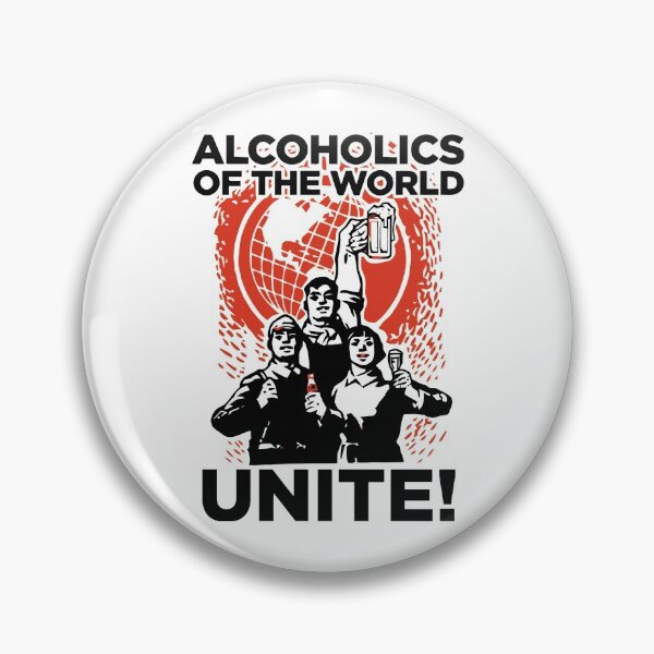 Item preview, Alcoholics of the world Unite! designed and sold by VicFreedomind.