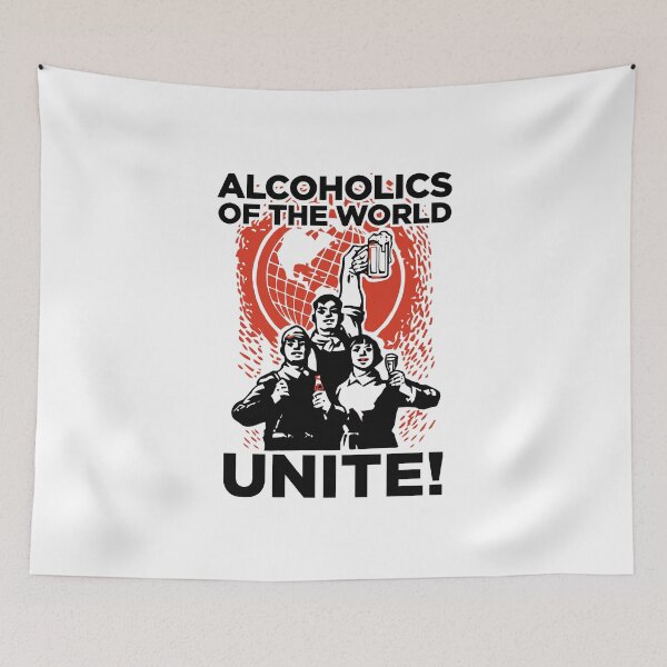 Item preview, Alcoholics of the world Unite! designed and sold by VicFreedomind.