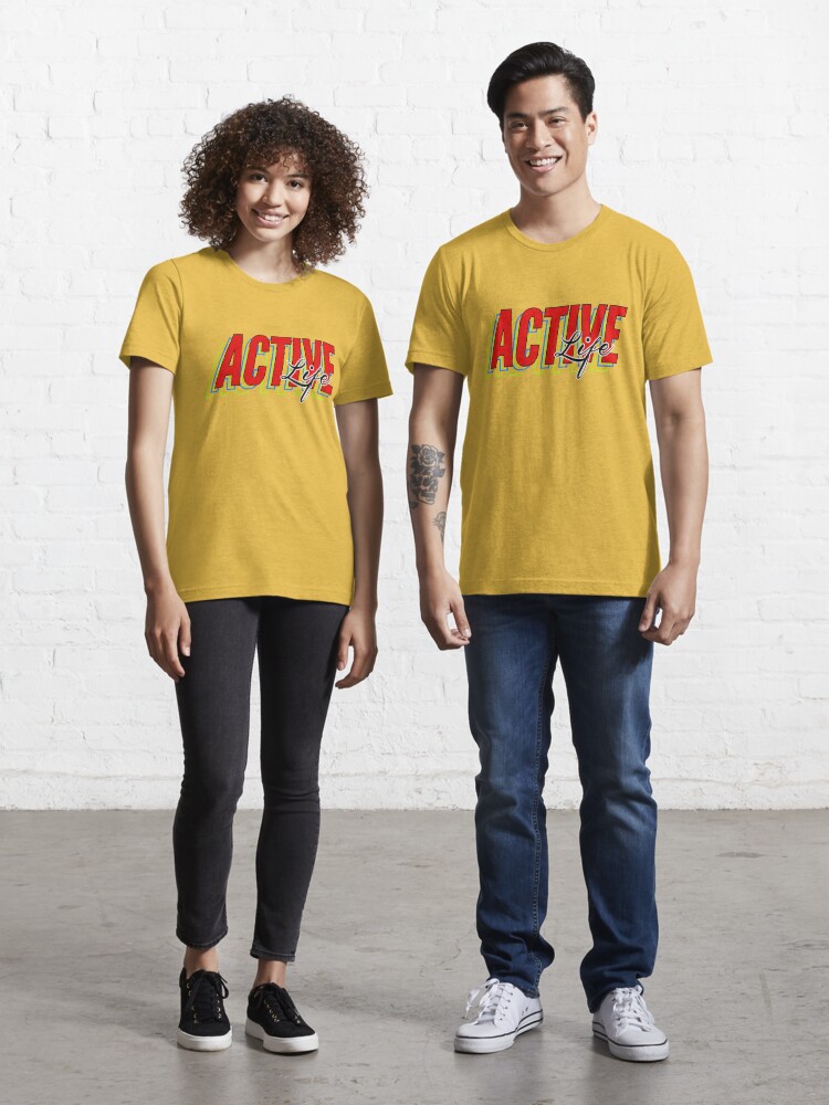 Active Life Essential T-Shirt for Sale by Sapnastudio