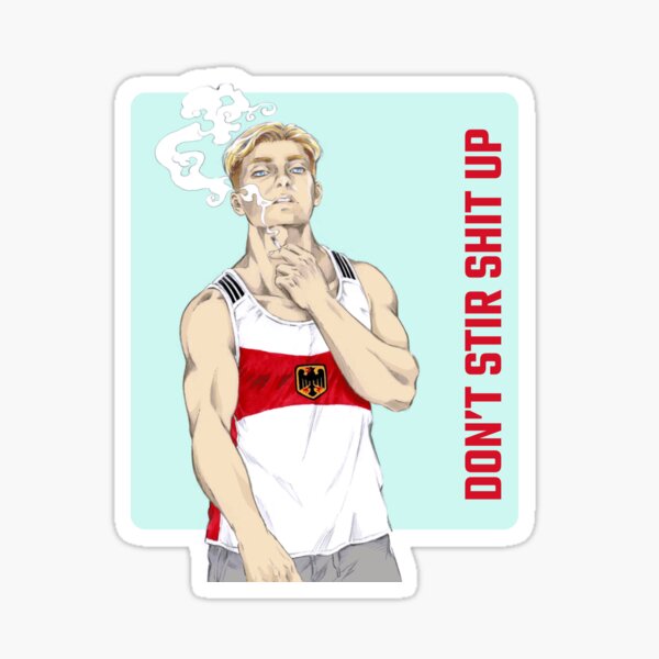 Don't Stir Shit Up II Sticker