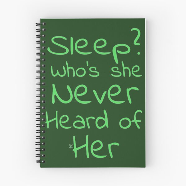 Item preview, Sleep? Who’s she never heard of her (version 7) designed and sold by -Solarly-.
