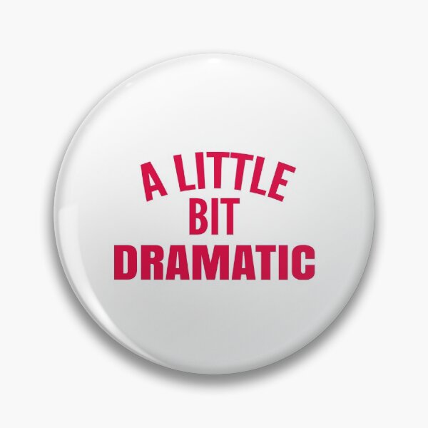 Item preview, A little bit dramatic, women gift, halloween gift designed and sold by T-DESIGNEDZ.