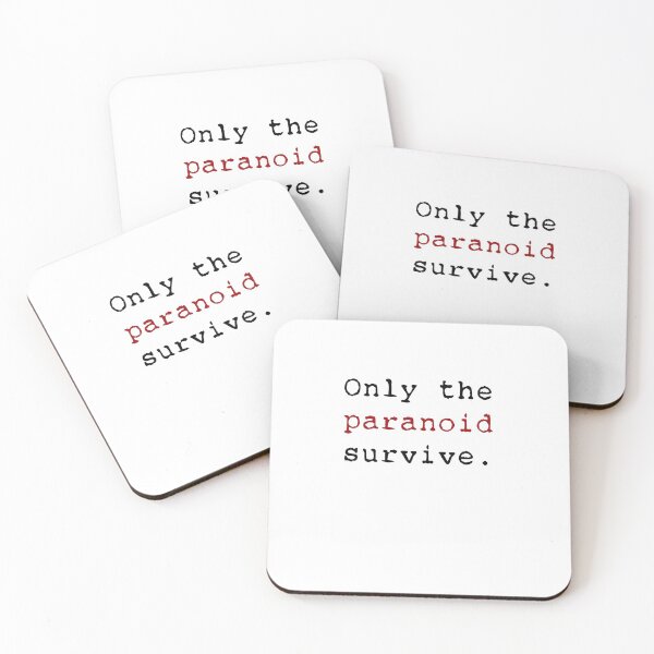 Item preview, Only The Paranoid Survive designed and sold by RickE.