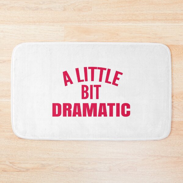 Item preview, A little bit dramatic, women gift, halloween gift designed and sold by T-DESIGNEDZ.