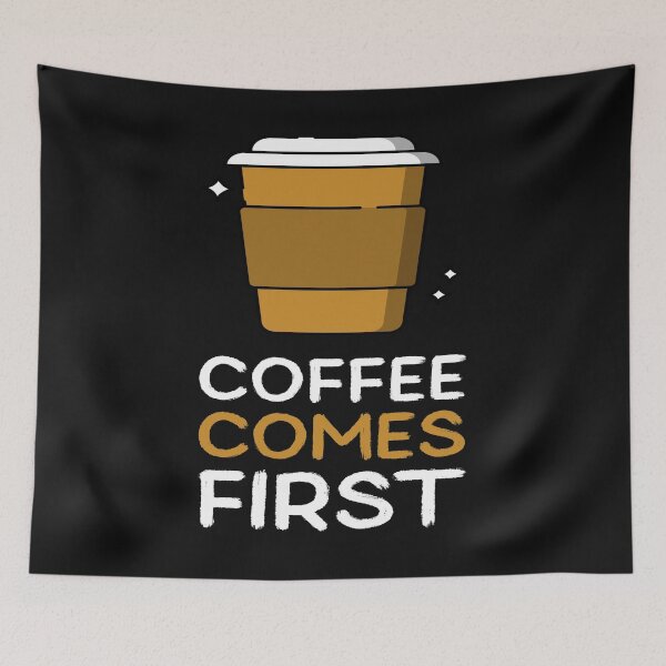 Item preview, Coffee Comes First - Takeaway, Take Out designed and sold by JellyBeenzz.