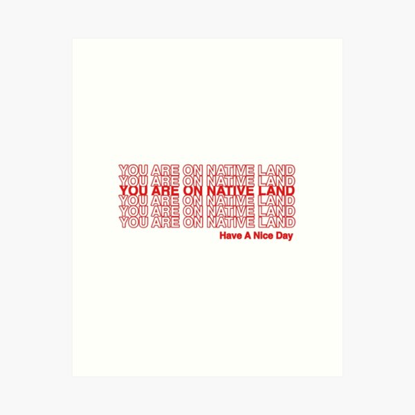 Item preview, YOU ARE ON NATIVE LAND. designed and sold by Skidskunx.