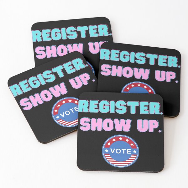 Item preview, register, show up, vote designed and sold by Peaceful Life Co.