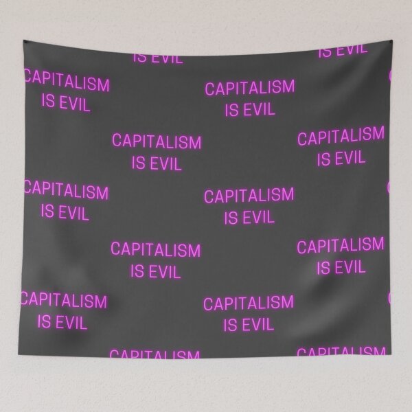 Item preview, Capitalism is Evil designed and sold by Zoranzi.