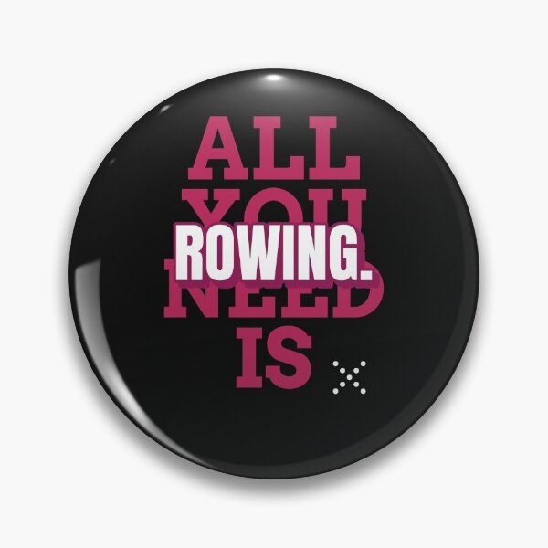 Item preview, All You Need Is Rowing designed and sold by RachelWills.