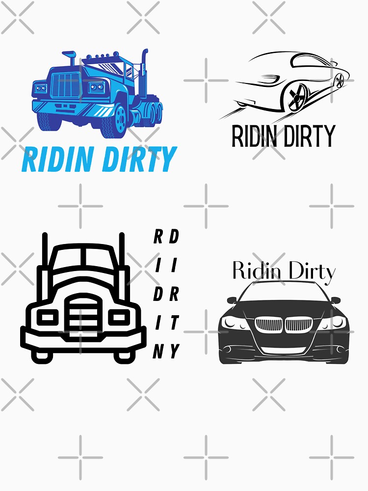 ridin dirty t shirt