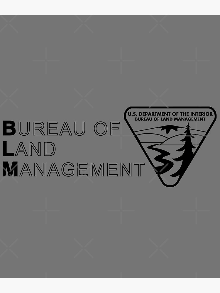 The Original Blm Bureau Of Land Management Black Poster By Enigmaticone Redbubble 5666