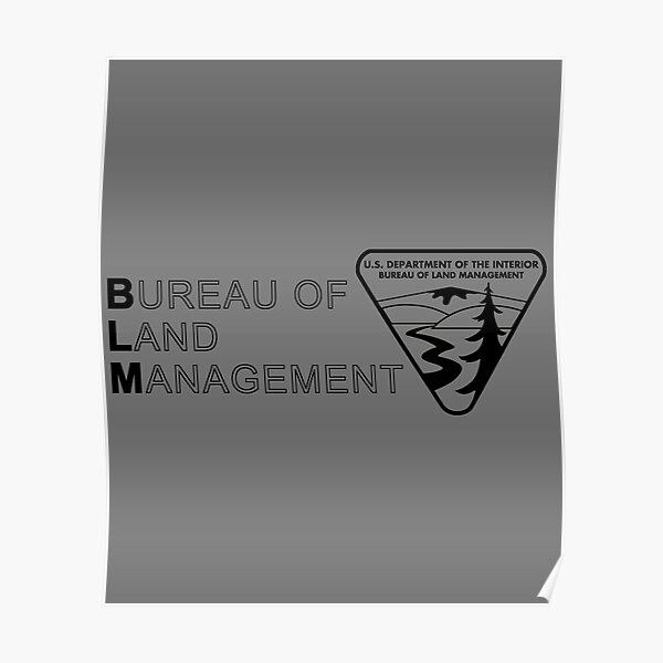The Original Blm Bureau Of Land Management Black Poster By Enigmaticone Redbubble 7033