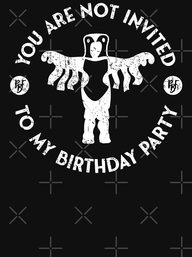 Peanut Butter Falcon - You are not invited to my Birthday Party by IfDesignGroup
