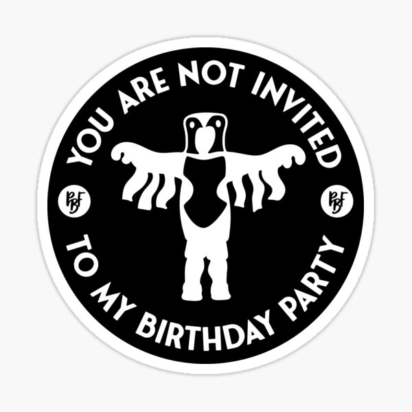 "Peanut Butter Falcon You are not invited to my Birthday Party