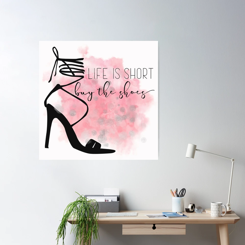 Life is Short Buy the Shoes Typography Fashion Art for shoe lovers Coffee  Mug by Tina Lavoie - Fine Art America