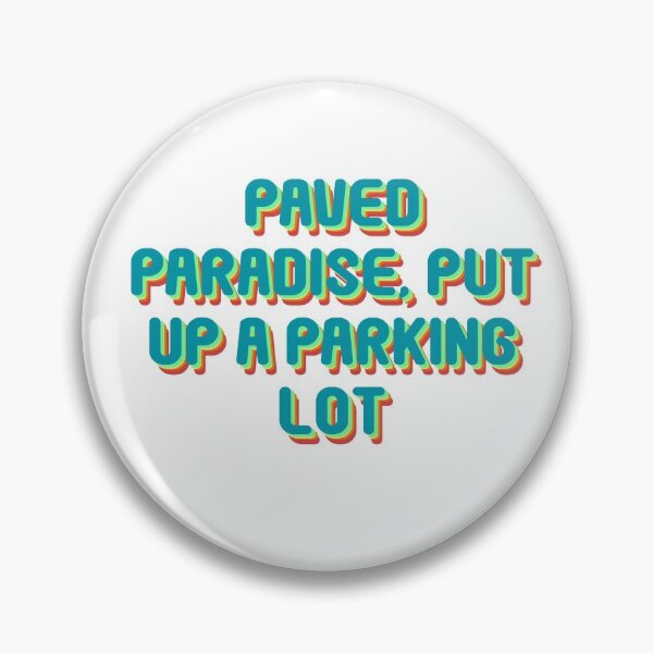 Item preview, paved paradise sticker designed and sold by July-Lilly.