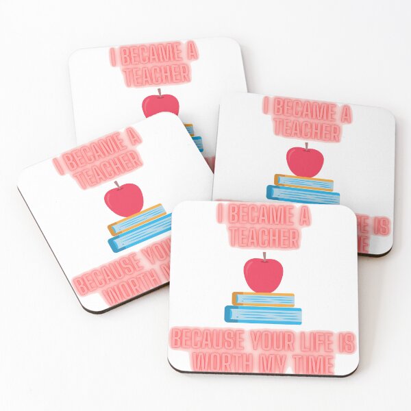 Item preview, I Became A Teacher Because Your Life Is Worth My Time designed and sold by LuckyKermit.
