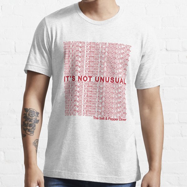 What's New Pussycat (Seven Times) then It's Not Unusual... Essential T-Shirt