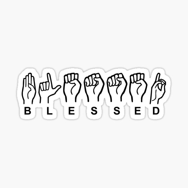 "BLESSED ASL American Sign Language Hand Signs" Sticker for Sale