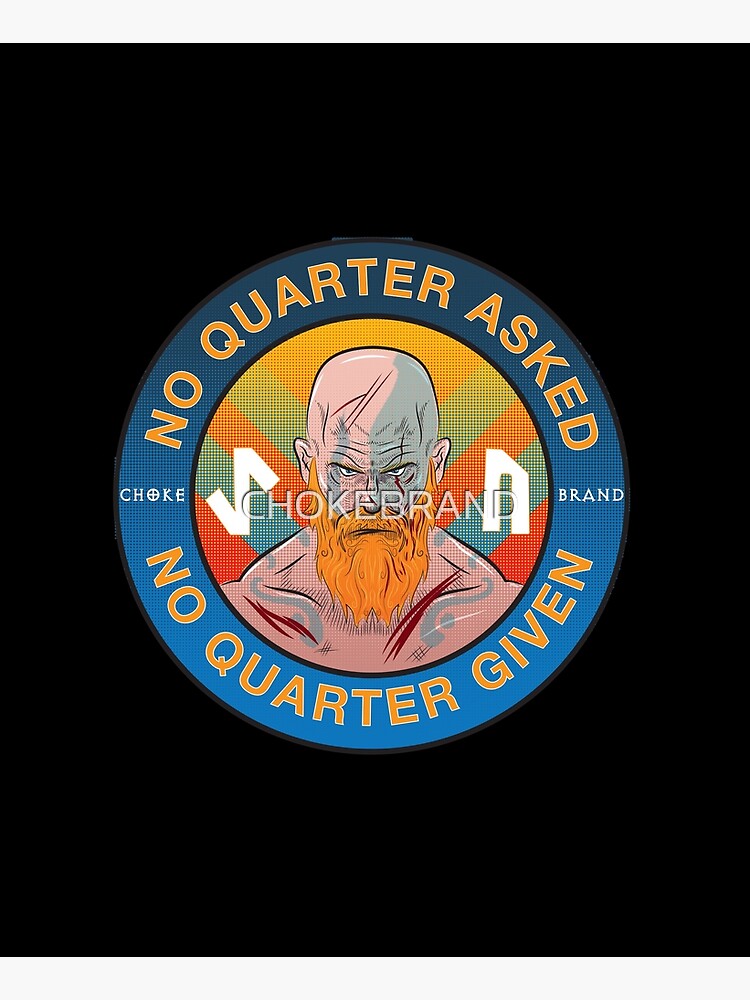 "No Quarter Asked or Given" Apron for Sale by CHOKEBRAND Redbubble