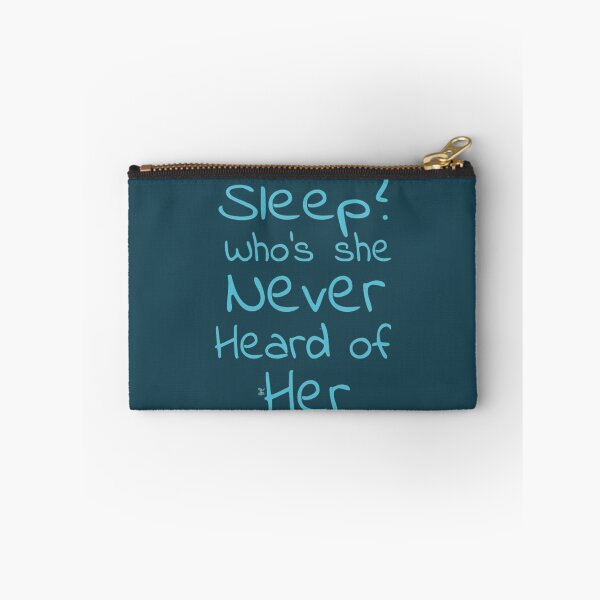 Item preview, Sleep? Who’s she never heard of her (version 9) designed and sold by -Solarly-.