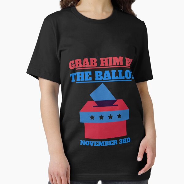Artikel-Vorschau von Grab Him By The Ballot, November 3rd Vote, designt und verkauft von vlad0211.