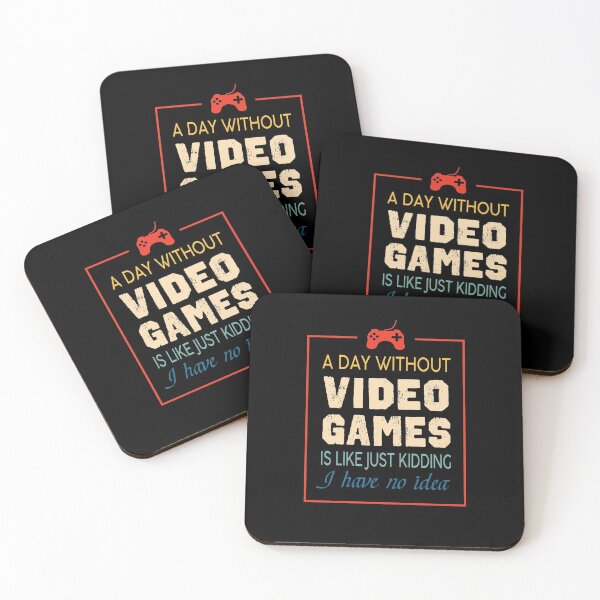 Item preview, A Day Without Video Games Is Like Just Kidding I Have No Idea designed and sold by Alpha555.