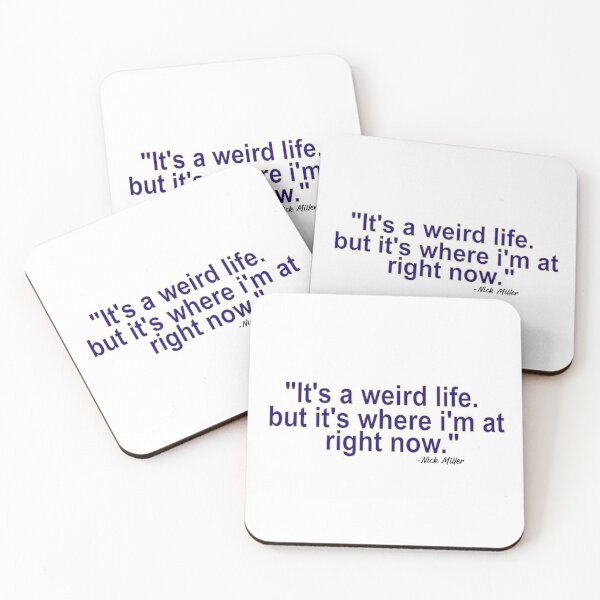 Item preview, "It's a weird life. but it's where I'm at right now" designed and sold by SHAMTEES.