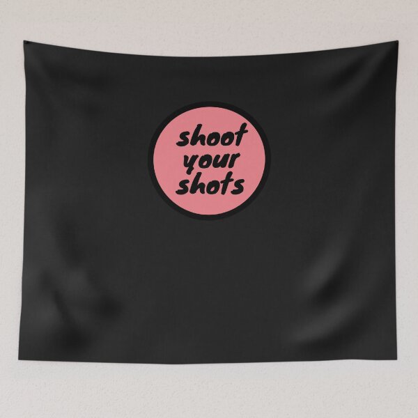 Item preview,  SHOOT YOUR SHOTS designed and sold by TrinityGIRL.