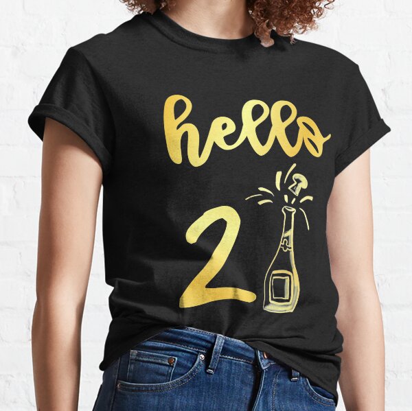 New Year Shirt Hello 2021 T-Shirt Funny 2021 Tshirt 2021 Shirt