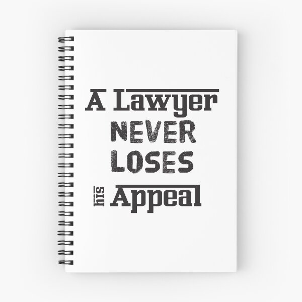Item preview, A Lawyer Never Loses His Appeal designed and sold by 4AllTimes.