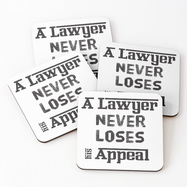 Item preview, A Lawyer Never Loses His Appeal designed and sold by 4AllTimes.