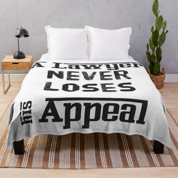 Item preview, A Lawyer Never Loses His Appeal designed and sold by 4AllTimes.