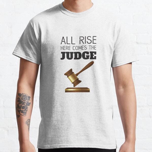 All Rise Judge Funny T-shirt' Men's T-Shirt