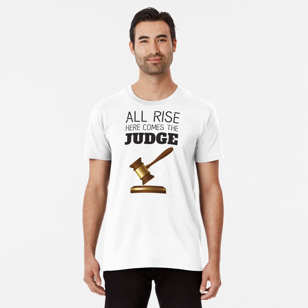 All Rise Judge Funny T-shirt' Men's T-Shirt