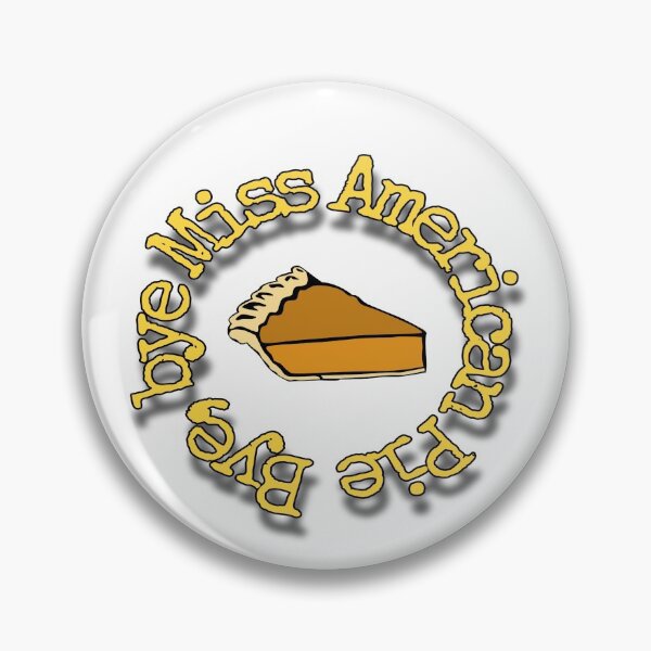 Item preview, Bye, bye miss American Pie designed and sold by SophieShine.