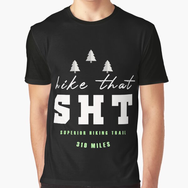 Hike that SHT Graphic T-Shirt